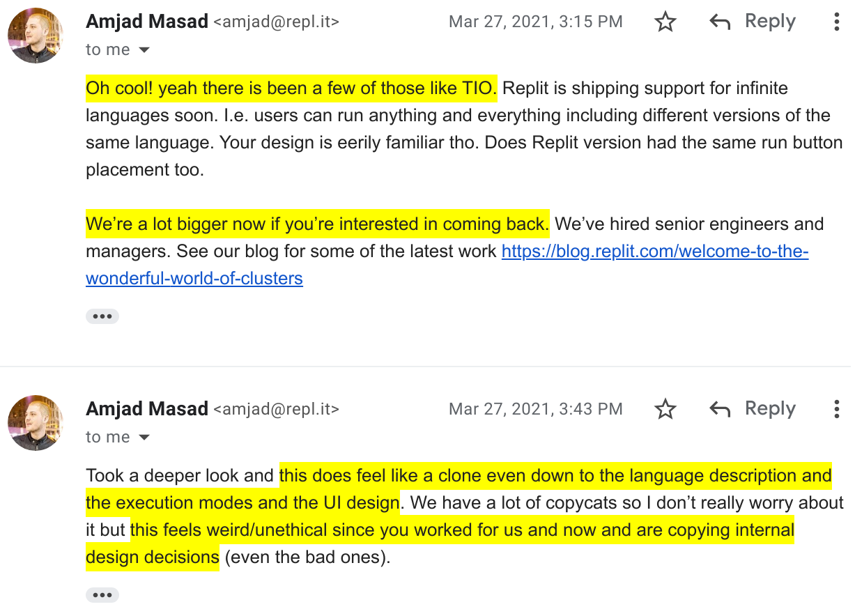 Screenshot of
one email from Replit praising my open-source project, and an
immediately subsequent one accusing me of unethical behavior and
stealing 'internal design decisions'